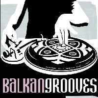 V.A. - Balkangrooves